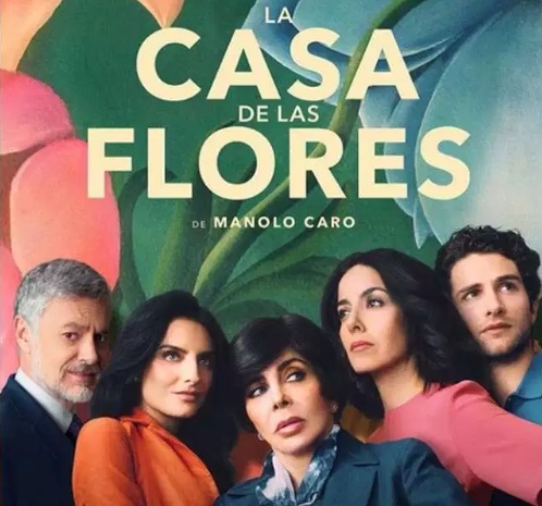 En este momento estás viendo Netflix anuncia segunda y tercera temporada de “La Casa de las Flores”