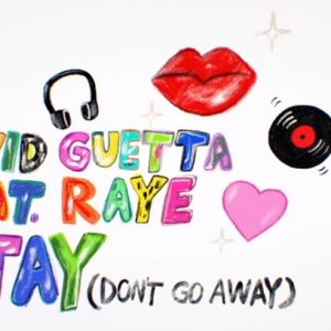 Lee más sobre el artículo David Guetta lanzó nuevo sencillo “Stay (Don’t Go Away)” con Raye